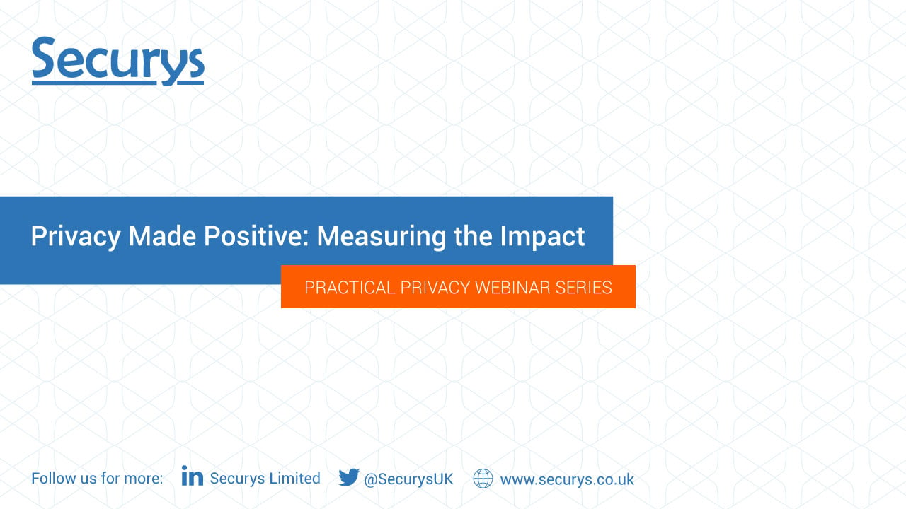 Privacy Made Positive: Measuring the impact